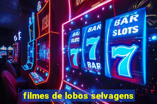 filmes de lobos selvagens